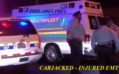 05/13/18 Philadelphia, PA – Ambulance Carjacked – Damaged While EMT Was In Back Of Ambulance – EMT Was Fought And Was Thrown Out Of Moving Ambulance – Injured – Escaped – 1 Arrested