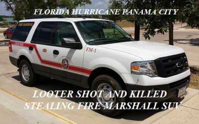 10/13/18 Panama City, FL – Looter Shot And Killed Stealing Florida Fire Marshall’s Vehicle