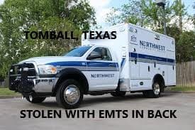 9/23/19 – Tomball, TX – Ambulance Stolen While EMTs were treating a 2 Year Old – Police Unable To Catch Him After