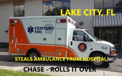 1/14/20 Lake City, FL – Patient At Lake City Medical Center Becomes Violent And Jumps Into Ambulance – Hits Mailbox – Almost Hits Police Car – Overturns Ambulance – Arrested