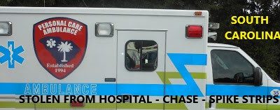 6/17/20 Beaufort, SC – A NY City Man Steals A Personal Care Ambulance Service Ambulance From The Beaufort Hospital – Wild Chase On I-95 – Spike Strips – Captured