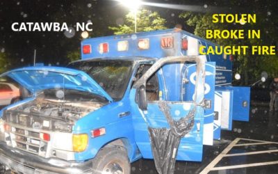 6/17/20 Catawba County, NC – 52 Year Old Man Broke Into A Catawba County Community College Ambulance – Tampered To Steal It – Set It On Fire – Total Loss