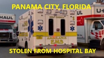 1/25/21 Panama City, FL – A Gulf County Ambulance Was Stolen From The Ascension Sacred Heart Hospital Bay – Found Abandoned