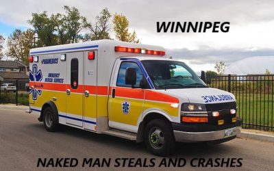 6/10/21 Winnipeg, CAN – Naked Man Steals Ambulance From Health Center – Crashes Ambulance – Finds Axe In Yard And Swings At Homeowner – Captured