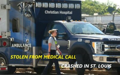 6/30/22 St. Louis, MO – A Christian Hospital Ambulance Was Stolen From A Medical Call In Spanish Lake – An Emotionally Disturbed Person Crashed The Ambulance In St. Louis