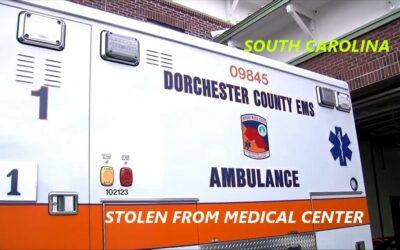 5/18/23 Dorchester County, SC – Ambulance Stolen From Summerville Medical Center – Ambulance Later Located – Suspect Captured