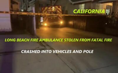 5/4/23 Long Beach, CA – Fire Department Ambulance Stolen From Fire Scene Of Fatal – Crashed Into Several Civilian Vehicles And Slammed Into Telephone Pole – Captured By Police