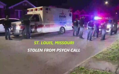 3/11/24 St. Louis, MO – Ambulance Dispatched To Psychiatric Call – After Arrival The Ambulance Was Stolen – Found A Couple Miles Away – Woman Taken Into Custody