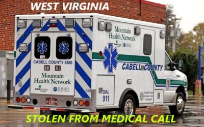 4/29/24 Huntington, WV – A Cabell Ambulance Was Stolen From A Medical Call – Suspect On The Run